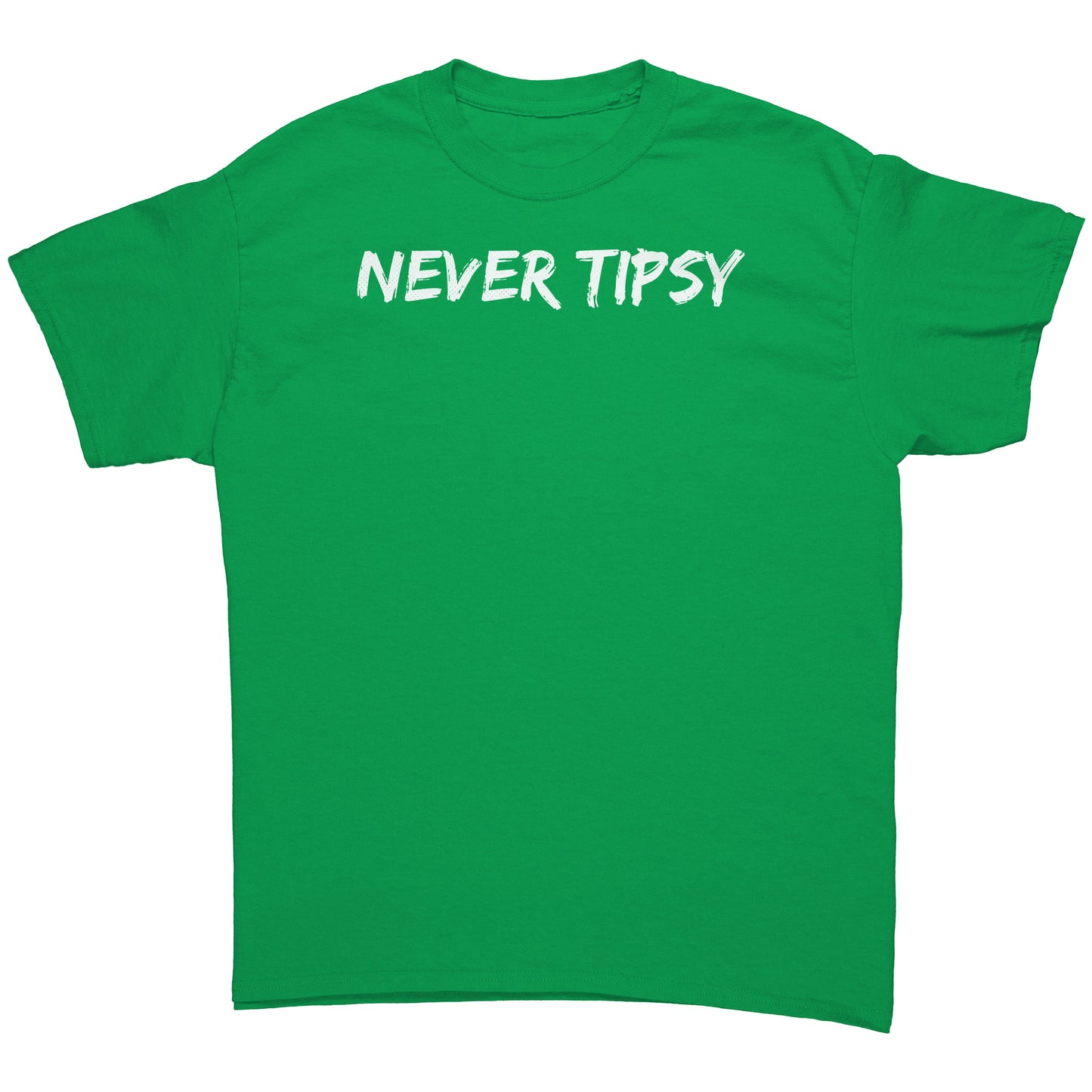 Never Tipsy