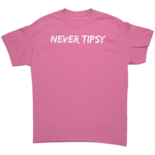 Never Tipsy